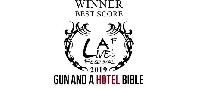 Ed Smart Music | LA Live Film Fest | Gun and a Hotel Bible | Best Score